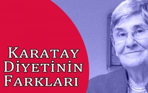Karatay Diyetinin Farkları