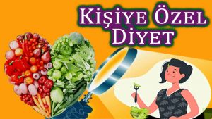 Kişiye Özel Diyet Ücretsiz