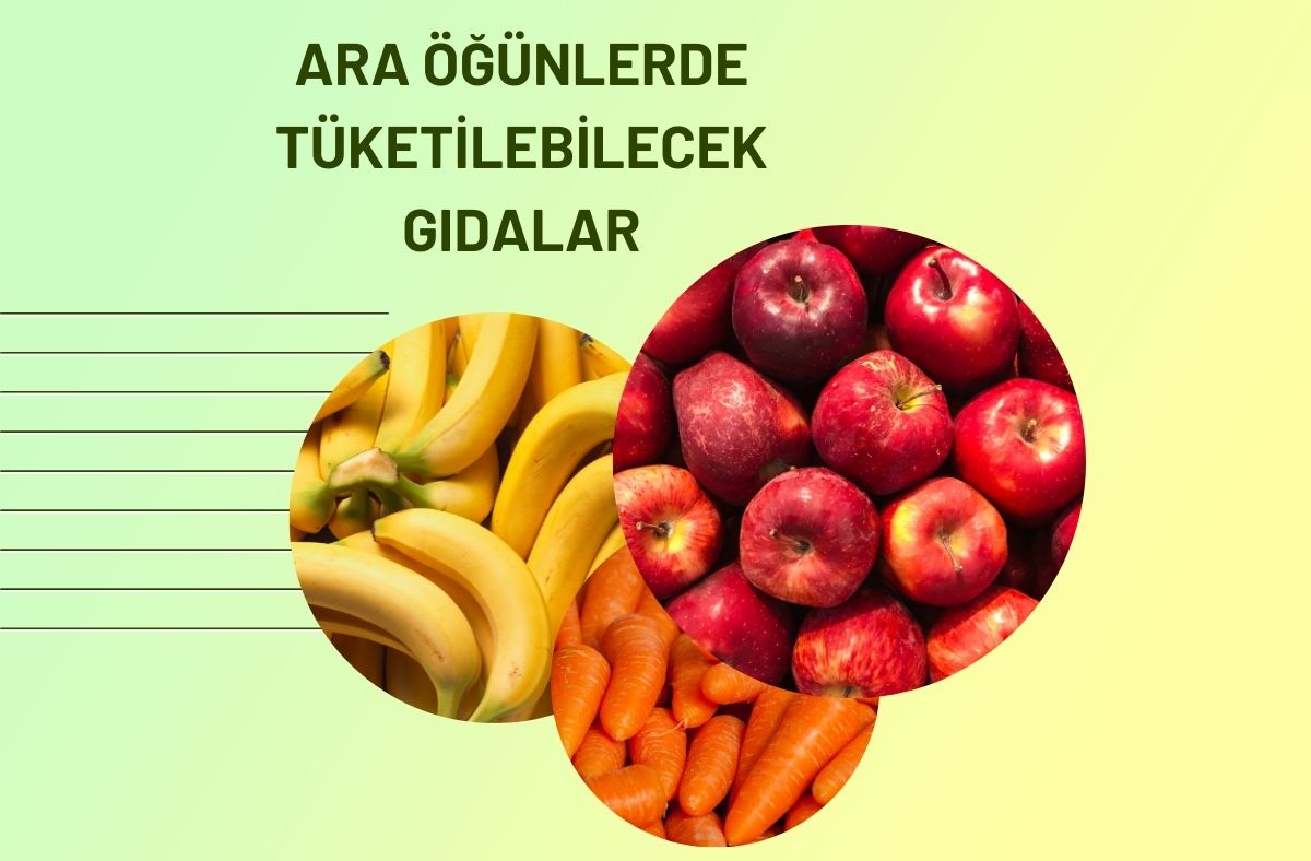 Ara Öğünlerde Tüketilebilecek Gıdalar