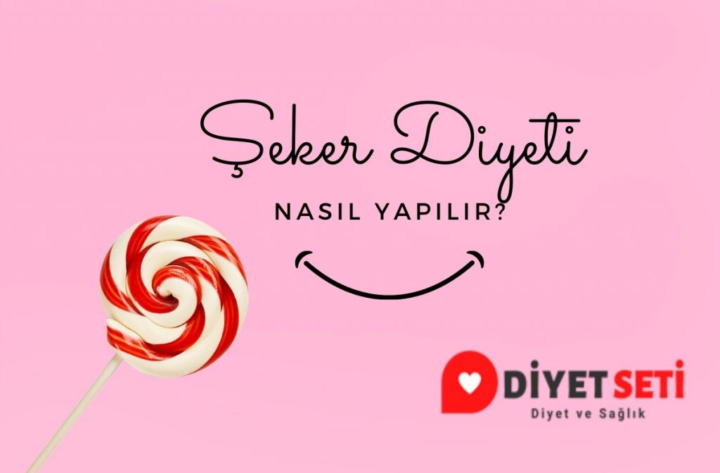 Şeker Diyeti Nasıl Yapılır?